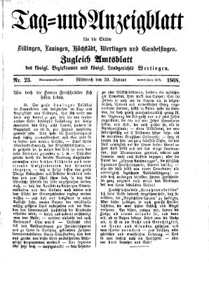 Tag- und Anzeigblatt für die Städte Dillingen, Lauingen, Höchstädt, Wertingen und Gundelfingen (Tagblatt für die Städte Dillingen, Lauingen, Höchstädt, Wertingen und Gundelfingen) Mittwoch 29. Januar 1868