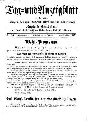 Tag- und Anzeigblatt für die Städte Dillingen, Lauingen, Höchstädt, Wertingen und Gundelfingen (Tagblatt für die Städte Dillingen, Lauingen, Höchstädt, Wertingen und Gundelfingen) Dienstag 4. Februar 1868