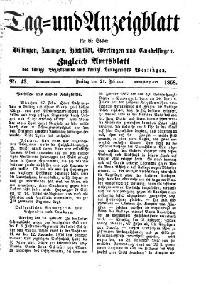 Tag- und Anzeigblatt für die Städte Dillingen, Lauingen, Höchstädt, Wertingen und Gundelfingen (Tagblatt für die Städte Dillingen, Lauingen, Höchstädt, Wertingen und Gundelfingen) Freitag 21. Februar 1868