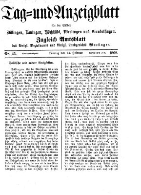 Tag- und Anzeigblatt für die Städte Dillingen, Lauingen, Höchstädt, Wertingen und Gundelfingen (Tagblatt für die Städte Dillingen, Lauingen, Höchstädt, Wertingen und Gundelfingen) Montag 24. Februar 1868