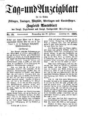 Tag- und Anzeigblatt für die Städte Dillingen, Lauingen, Höchstädt, Wertingen und Gundelfingen (Tagblatt für die Städte Dillingen, Lauingen, Höchstädt, Wertingen und Gundelfingen) Donnerstag 27. Februar 1868