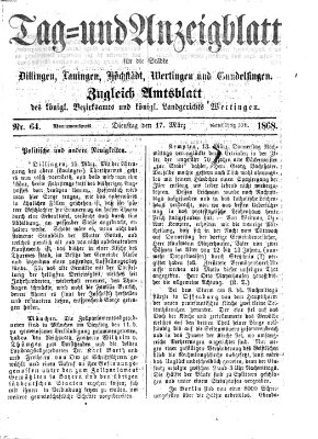 Tag- und Anzeigblatt für die Städte Dillingen, Lauingen, Höchstädt, Wertingen und Gundelfingen (Tagblatt für die Städte Dillingen, Lauingen, Höchstädt, Wertingen und Gundelfingen) Mittwoch 18. März 1868