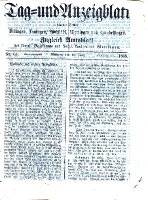 Tag- und Anzeigblatt für die Städte Dillingen, Lauingen, Höchstädt, Wertingen und Gundelfingen (Tagblatt für die Städte Dillingen, Lauingen, Höchstädt, Wertingen und Gundelfingen) Donnerstag 19. März 1868