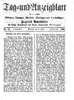 Tag- und Anzeigblatt für die Städte Dillingen, Lauingen, Höchstädt, Wertingen und Gundelfingen (Tagblatt für die Städte Dillingen, Lauingen, Höchstädt, Wertingen und Gundelfingen) Mittwoch 1. April 1868