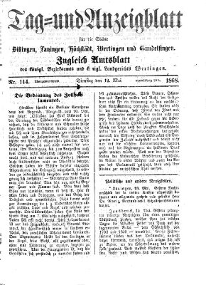 Tag- und Anzeigblatt für die Städte Dillingen, Lauingen, Höchstädt, Wertingen und Gundelfingen (Tagblatt für die Städte Dillingen, Lauingen, Höchstädt, Wertingen und Gundelfingen) Dienstag 19. Mai 1868