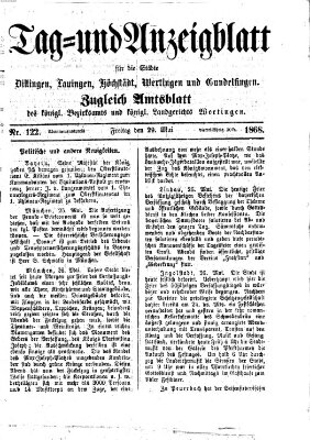 Tag- und Anzeigblatt für die Städte Dillingen, Lauingen, Höchstädt, Wertingen und Gundelfingen (Tagblatt für die Städte Dillingen, Lauingen, Höchstädt, Wertingen und Gundelfingen) Freitag 29. Mai 1868