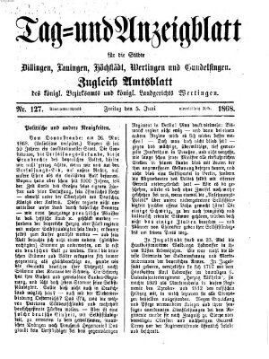 Tag- und Anzeigblatt für die Städte Dillingen, Lauingen, Höchstädt, Wertingen und Gundelfingen (Tagblatt für die Städte Dillingen, Lauingen, Höchstädt, Wertingen und Gundelfingen) Freitag 5. Juni 1868