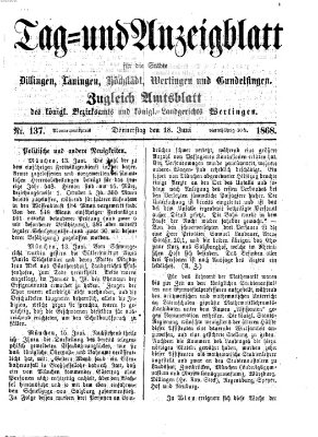 Tag- und Anzeigblatt für die Städte Dillingen, Lauingen, Höchstädt, Wertingen und Gundelfingen (Tagblatt für die Städte Dillingen, Lauingen, Höchstädt, Wertingen und Gundelfingen) Donnerstag 18. Juni 1868