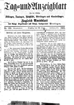 Tag- und Anzeigblatt für die Städte Dillingen, Lauingen, Höchstädt, Wertingen und Gundelfingen (Tagblatt für die Städte Dillingen, Lauingen, Höchstädt, Wertingen und Gundelfingen) Samstag 20. Juni 1868