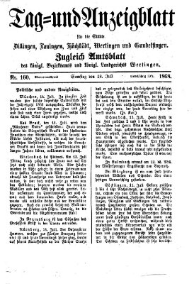 Tag- und Anzeigblatt für die Städte Dillingen, Lauingen, Höchstädt, Wertingen und Gundelfingen (Tagblatt für die Städte Dillingen, Lauingen, Höchstädt, Wertingen und Gundelfingen) Samstag 18. Juli 1868