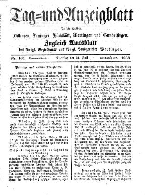 Tag- und Anzeigblatt für die Städte Dillingen, Lauingen, Höchstädt, Wertingen und Gundelfingen (Tagblatt für die Städte Dillingen, Lauingen, Höchstädt, Wertingen und Gundelfingen) Dienstag 21. Juli 1868