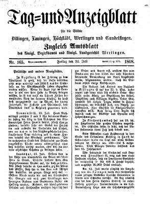 Tag- und Anzeigblatt für die Städte Dillingen, Lauingen, Höchstädt, Wertingen und Gundelfingen (Tagblatt für die Städte Dillingen, Lauingen, Höchstädt, Wertingen und Gundelfingen) Freitag 24. Juli 1868