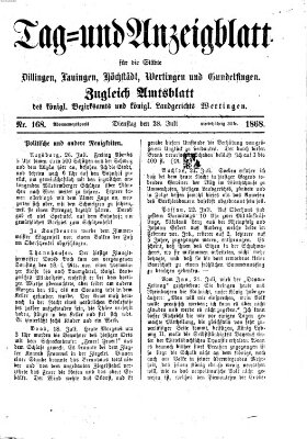 Tag- und Anzeigblatt für die Städte Dillingen, Lauingen, Höchstädt, Wertingen und Gundelfingen (Tagblatt für die Städte Dillingen, Lauingen, Höchstädt, Wertingen und Gundelfingen) Dienstag 28. Juli 1868