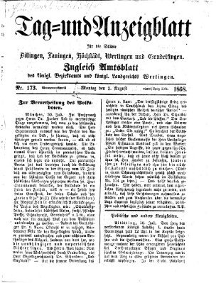 Tag- und Anzeigblatt für die Städte Dillingen, Lauingen, Höchstädt, Wertingen und Gundelfingen (Tagblatt für die Städte Dillingen, Lauingen, Höchstädt, Wertingen und Gundelfingen) Montag 3. August 1868