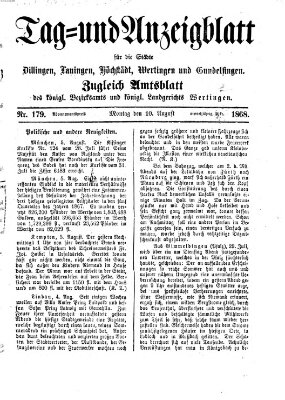 Tag- und Anzeigblatt für die Städte Dillingen, Lauingen, Höchstädt, Wertingen und Gundelfingen (Tagblatt für die Städte Dillingen, Lauingen, Höchstädt, Wertingen und Gundelfingen) Montag 10. August 1868