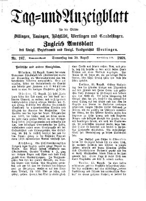 Tag- und Anzeigblatt für die Städte Dillingen, Lauingen, Höchstädt, Wertingen und Gundelfingen (Tagblatt für die Städte Dillingen, Lauingen, Höchstädt, Wertingen und Gundelfingen) Donnerstag 20. August 1868