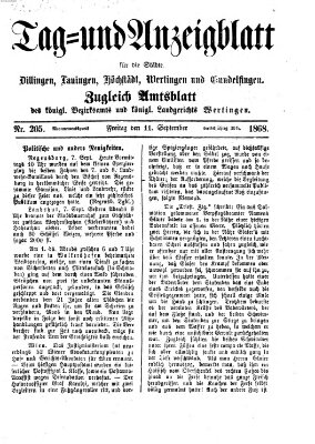 Tag- und Anzeigblatt für die Städte Dillingen, Lauingen, Höchstädt, Wertingen und Gundelfingen (Tagblatt für die Städte Dillingen, Lauingen, Höchstädt, Wertingen und Gundelfingen) Freitag 11. September 1868