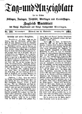 Tag- und Anzeigblatt für die Städte Dillingen, Lauingen, Höchstädt, Wertingen und Gundelfingen (Tagblatt für die Städte Dillingen, Lauingen, Höchstädt, Wertingen und Gundelfingen) Mittwoch 16. September 1868