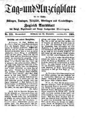 Tag- und Anzeigblatt für die Städte Dillingen, Lauingen, Höchstädt, Wertingen und Gundelfingen (Tagblatt für die Städte Dillingen, Lauingen, Höchstädt, Wertingen und Gundelfingen) Mittwoch 23. September 1868