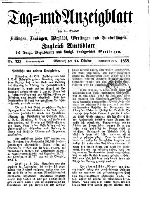 Tag- und Anzeigblatt für die Städte Dillingen, Lauingen, Höchstädt, Wertingen und Gundelfingen (Tagblatt für die Städte Dillingen, Lauingen, Höchstädt, Wertingen und Gundelfingen) Mittwoch 14. Oktober 1868