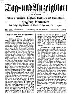 Tag- und Anzeigblatt für die Städte Dillingen, Lauingen, Höchstädt, Wertingen und Gundelfingen (Tagblatt für die Städte Dillingen, Lauingen, Höchstädt, Wertingen und Gundelfingen) Donnerstag 22. Oktober 1868