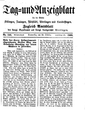 Tag- und Anzeigblatt für die Städte Dillingen, Lauingen, Höchstädt, Wertingen und Gundelfingen (Tagblatt für die Städte Dillingen, Lauingen, Höchstädt, Wertingen und Gundelfingen) Donnerstag 29. Oktober 1868