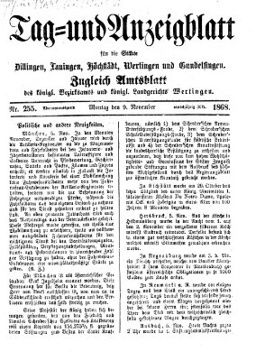 Tag- und Anzeigblatt für die Städte Dillingen, Lauingen, Höchstädt, Wertingen und Gundelfingen (Tagblatt für die Städte Dillingen, Lauingen, Höchstädt, Wertingen und Gundelfingen) Montag 9. November 1868