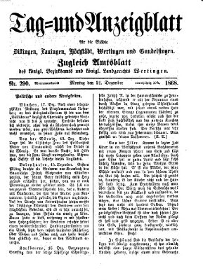 Tag- und Anzeigblatt für die Städte Dillingen, Lauingen, Höchstädt, Wertingen und Gundelfingen (Tagblatt für die Städte Dillingen, Lauingen, Höchstädt, Wertingen und Gundelfingen) Montag 21. Dezember 1868