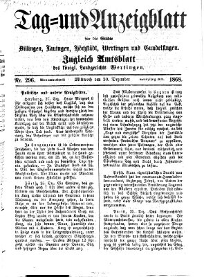 Tag- und Anzeigblatt für die Städte Dillingen, Lauingen, Höchstädt, Wertingen und Gundelfingen (Tagblatt für die Städte Dillingen, Lauingen, Höchstädt, Wertingen und Gundelfingen) Mittwoch 30. Dezember 1868