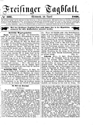 Freisinger Tagblatt (Freisinger Wochenblatt) Mittwoch 29. April 1868