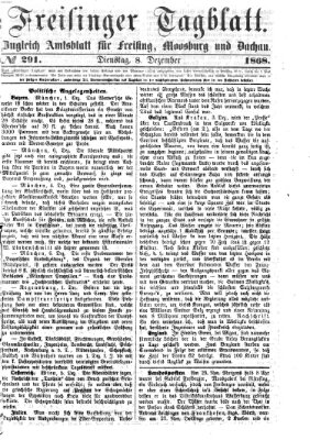 Freisinger Tagblatt (Freisinger Wochenblatt) Dienstag 8. Dezember 1868