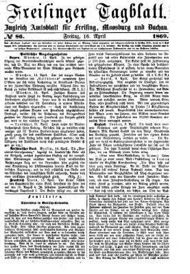 Freisinger Tagblatt (Freisinger Wochenblatt) Freitag 16. April 1869