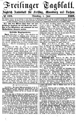 Freisinger Tagblatt (Freisinger Wochenblatt) Dienstag 1. Juni 1869