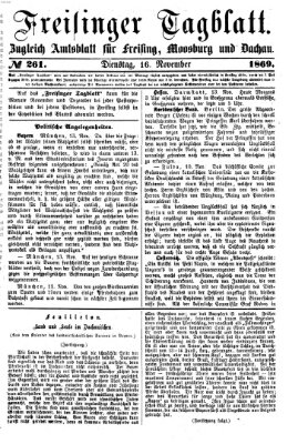 Freisinger Tagblatt (Freisinger Wochenblatt) Dienstag 16. November 1869