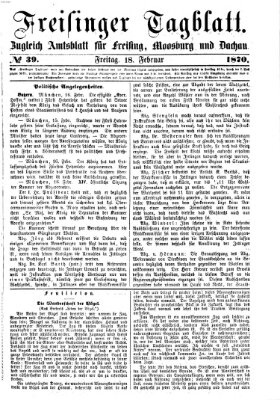Freisinger Tagblatt (Freisinger Wochenblatt) Freitag 18. Februar 1870
