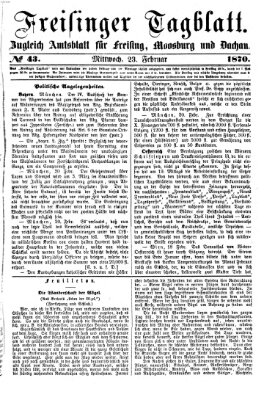 Freisinger Tagblatt (Freisinger Wochenblatt) Mittwoch 23. Februar 1870