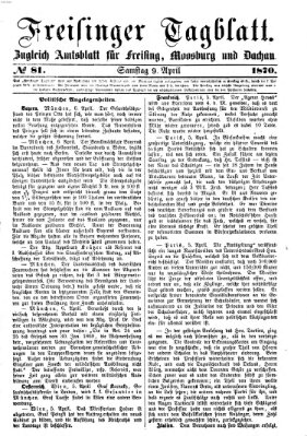 Freisinger Tagblatt (Freisinger Wochenblatt) Samstag 9. April 1870