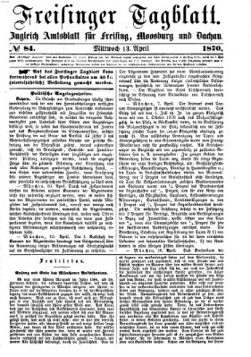 Freisinger Tagblatt (Freisinger Wochenblatt) Mittwoch 13. April 1870