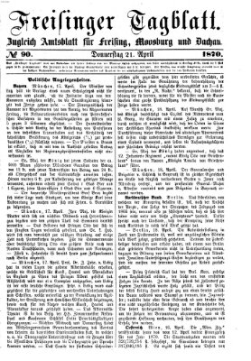 Freisinger Tagblatt (Freisinger Wochenblatt) Donnerstag 21. April 1870