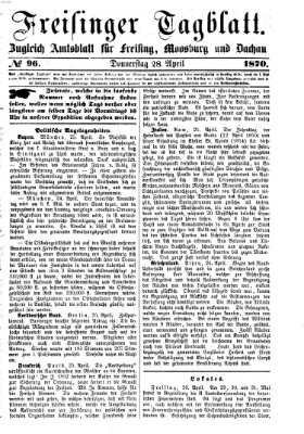 Freisinger Tagblatt (Freisinger Wochenblatt) Donnerstag 28. April 1870