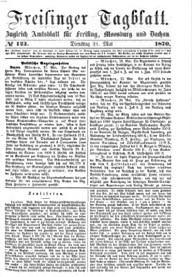 Freisinger Tagblatt (Freisinger Wochenblatt) Dienstag 31. Mai 1870