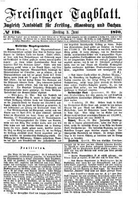 Freisinger Tagblatt (Freisinger Wochenblatt) Freitag 3. Juni 1870