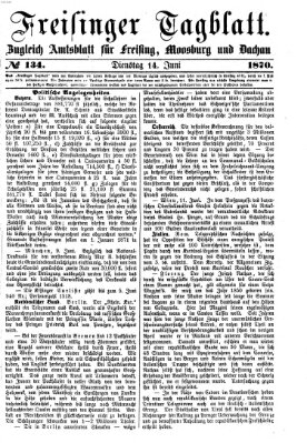 Freisinger Tagblatt (Freisinger Wochenblatt) Dienstag 14. Juni 1870