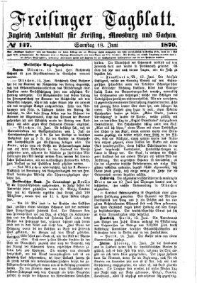 Freisinger Tagblatt (Freisinger Wochenblatt) Samstag 18. Juni 1870