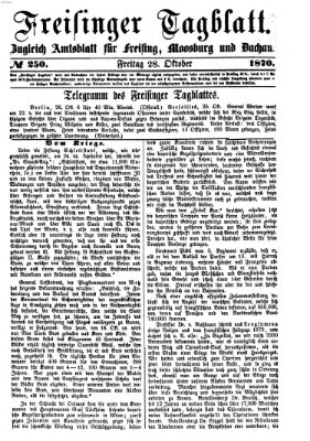 Freisinger Tagblatt (Freisinger Wochenblatt) Freitag 28. Oktober 1870