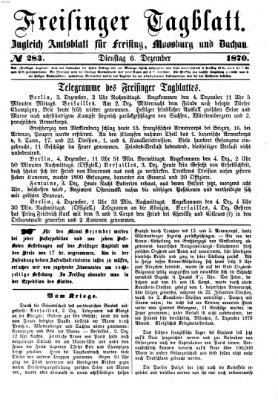 Freisinger Tagblatt (Freisinger Wochenblatt) Dienstag 6. Dezember 1870