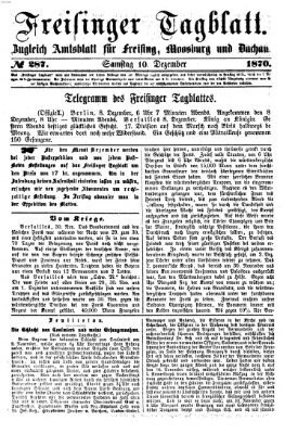 Freisinger Tagblatt (Freisinger Wochenblatt) Samstag 10. Dezember 1870