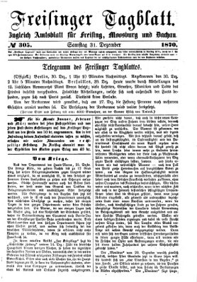 Freisinger Tagblatt (Freisinger Wochenblatt) Samstag 31. Dezember 1870