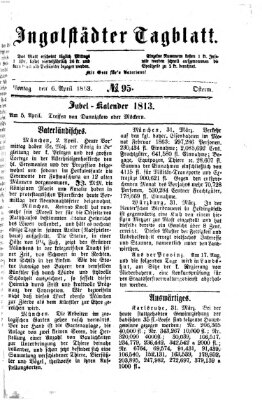 Ingolstädter Tagblatt Montag 6. April 1863