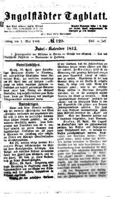 Ingolstädter Tagblatt Freitag 1. Mai 1863